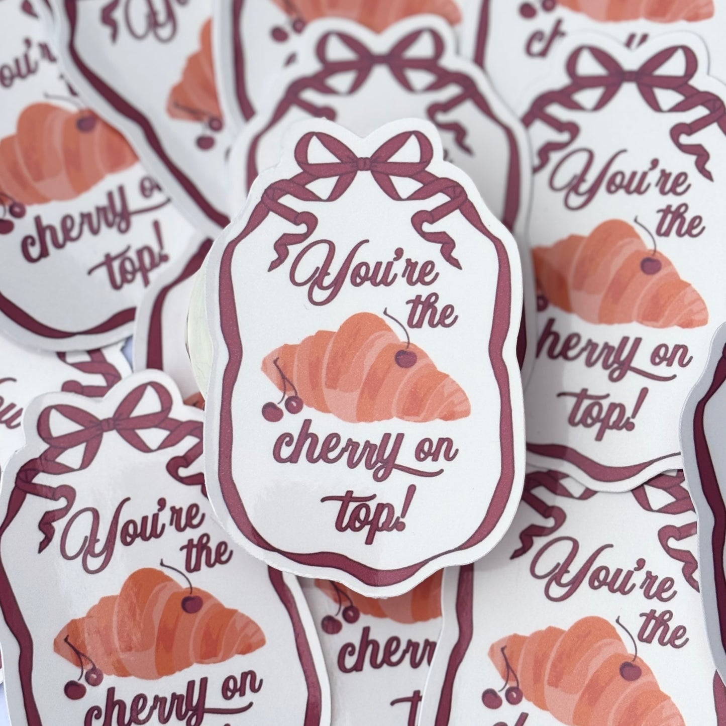 'You're The Cherry On Top!' Sticker